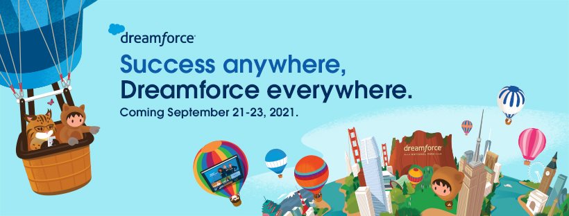Why You Won’t Want to Miss Dreamforce 2021