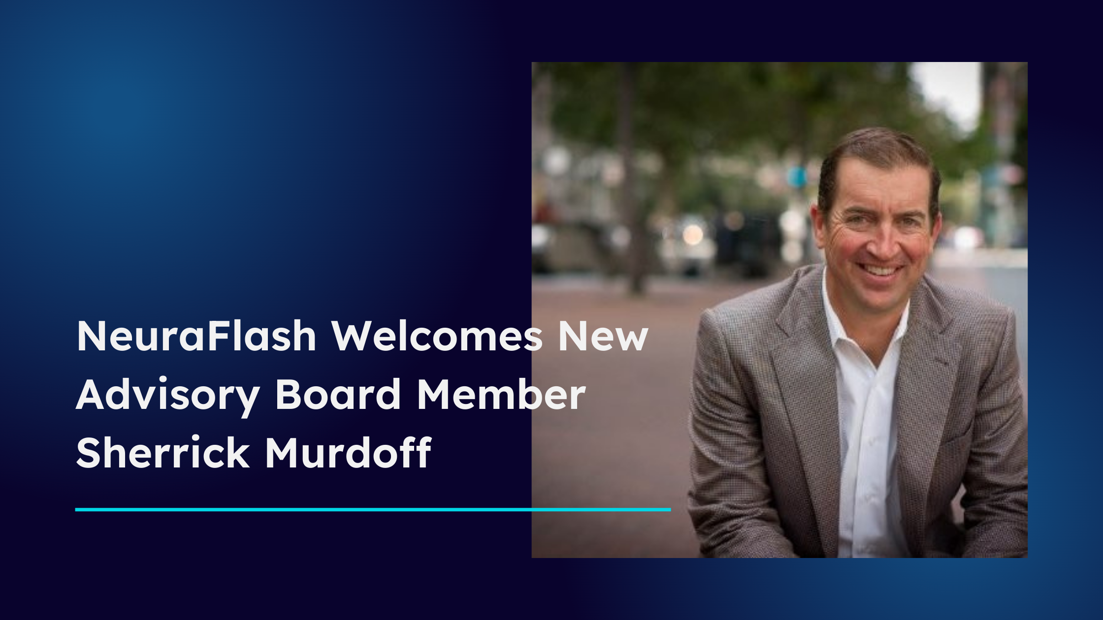 NeuraFlash Welcomes New Advisory Board Member Sherrick Murdoff