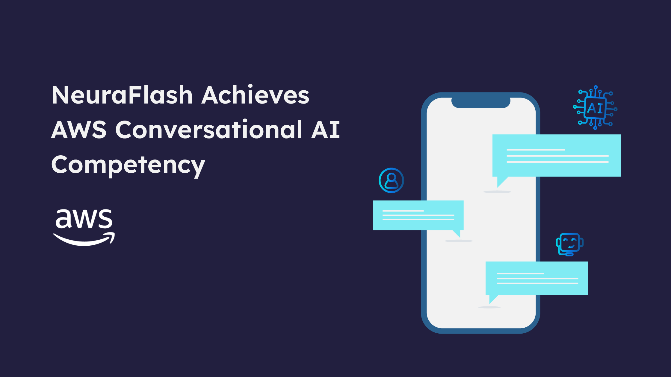 638f4f1f46e9ceefdd18fc0c_AWS-Conversational-AI-Competency-blog NeuraFlash Achieves AWS Conversational AI Competency
