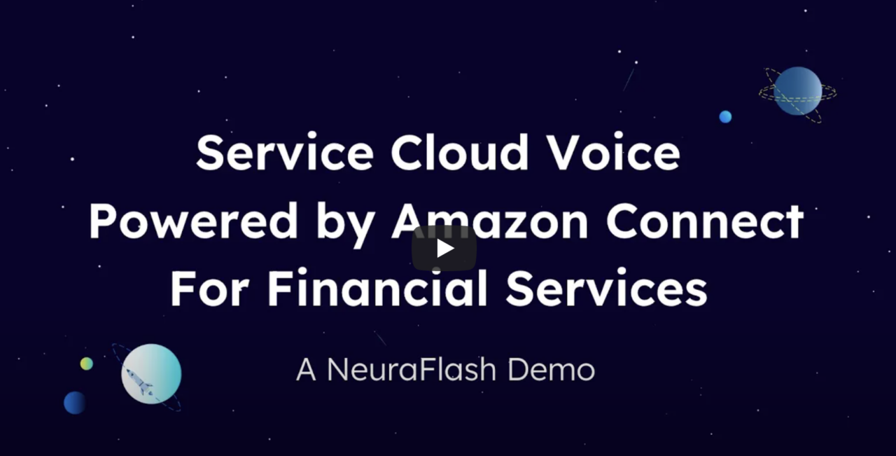 Service Cloud Voice, Powered by Amazon Connect for Financial Services | A Demo by NeuraFlash