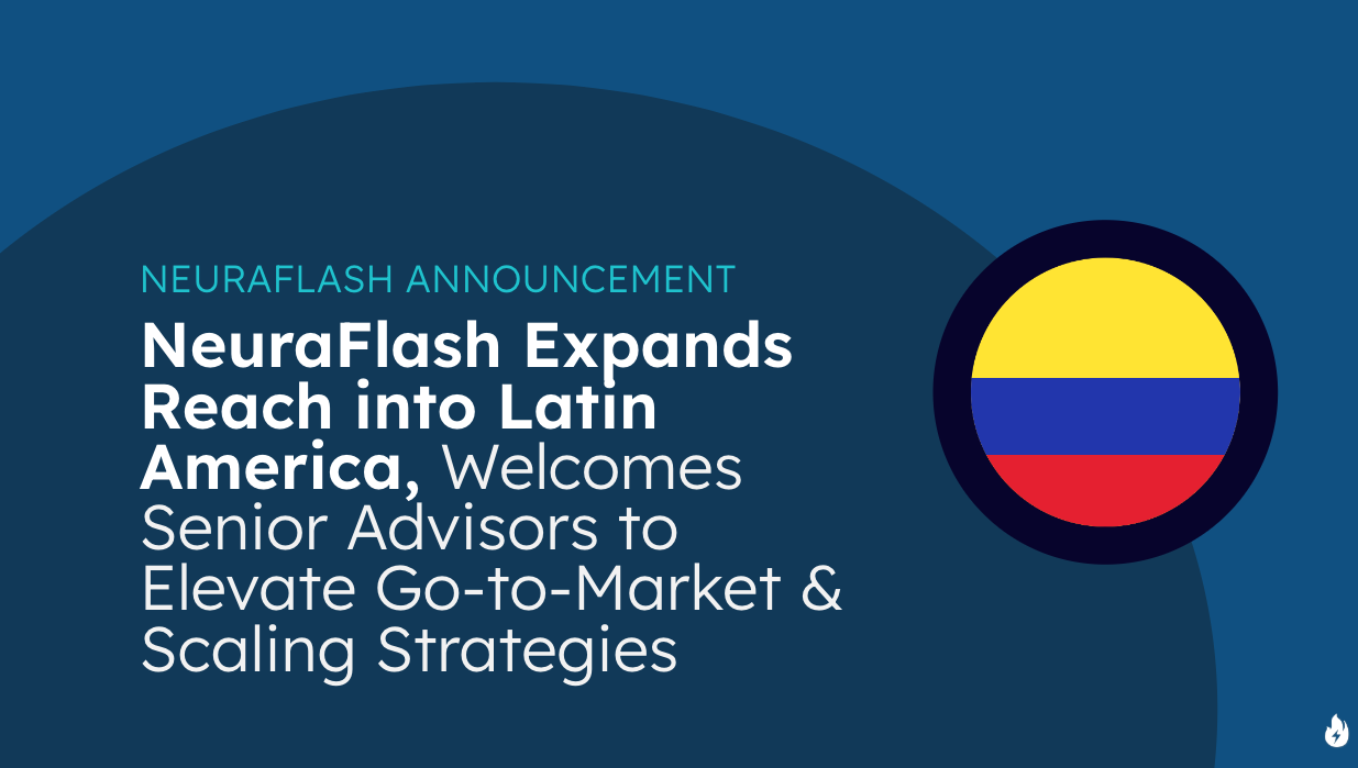 NeuraFlash Expands Reach into Latin America, Welcomes Senior Advisors to Elevate Go-to-Market & Scaling Strategies