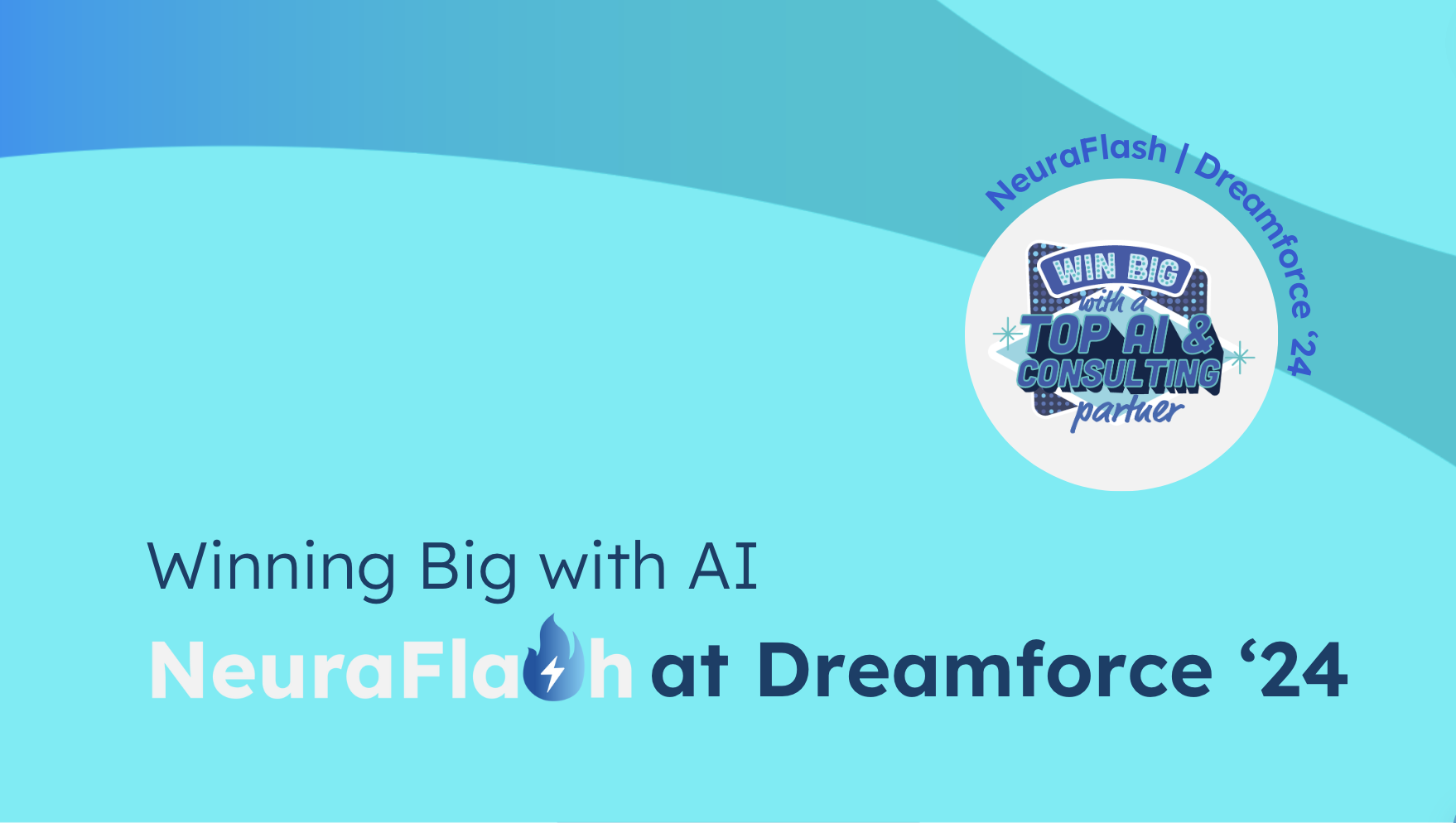 Winning Big with AI: NeuraFlash at Dreamforce 2024
