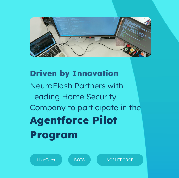 NeuraFlash Partners with Leading Home Security Company for Agentforce Pilot Program