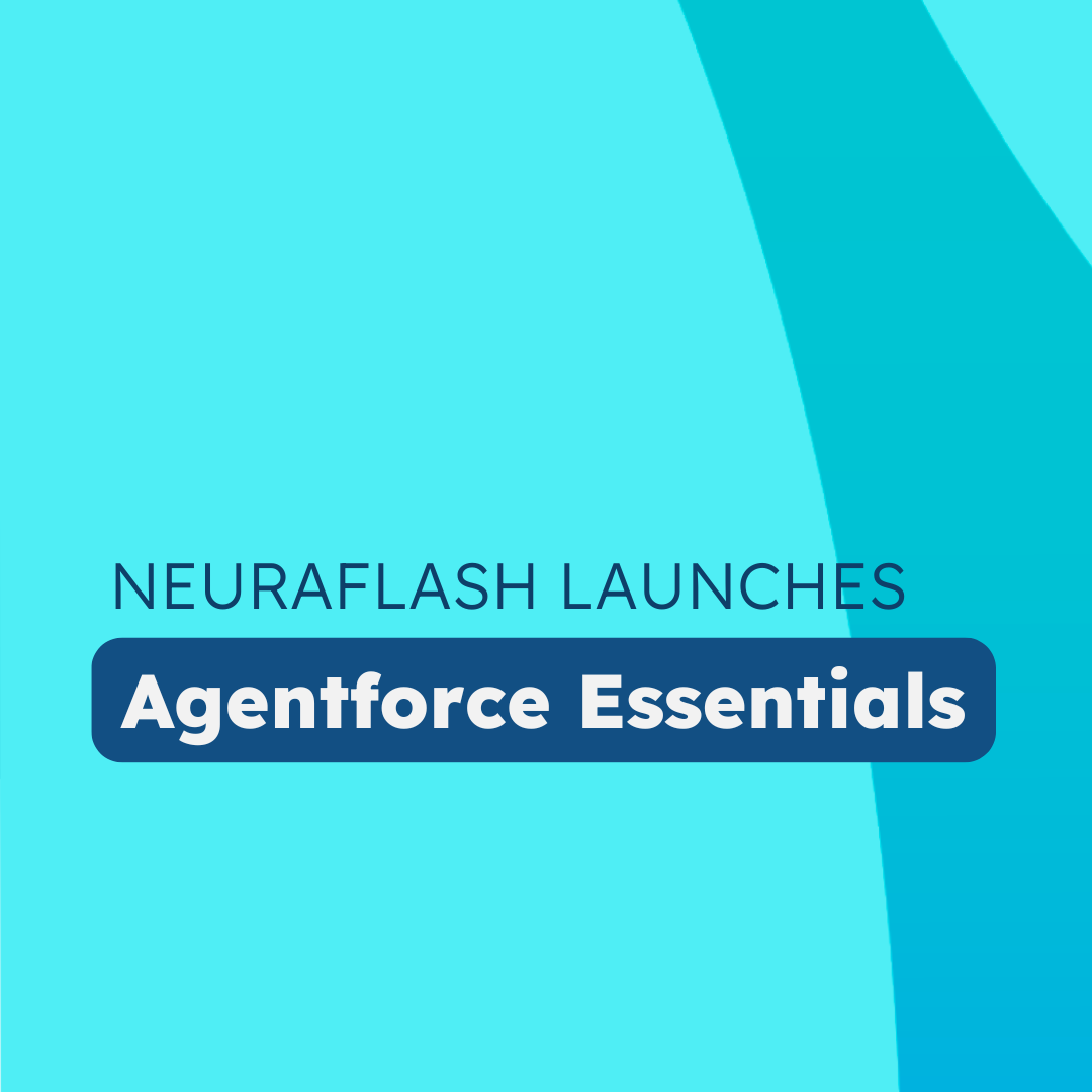 Maximize the Success and Impact of Agentforce with NeuraFlash’s Agentforce Essentials