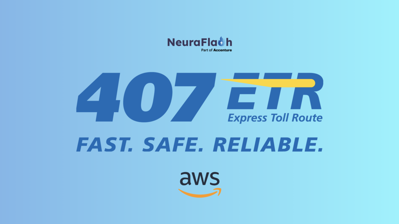 Keeping Ontario Moving: How 407 ETR Partnered with NeuraFlash and AWS