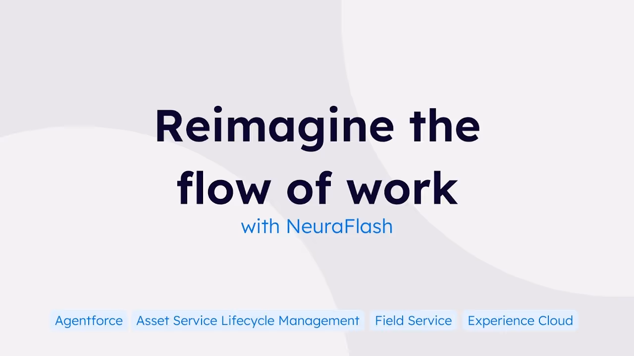 Reimagine the Flow of Work with NeuraFlash