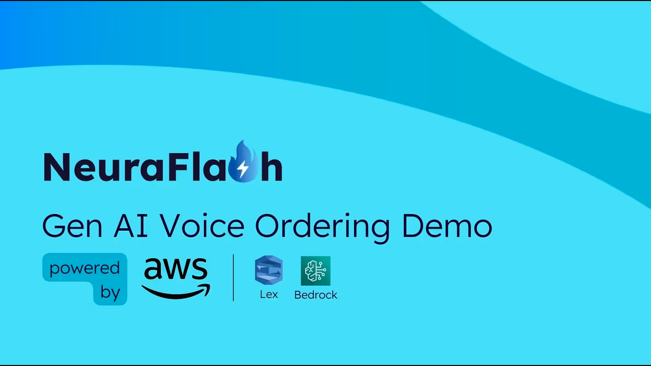 NeuraFlash’s Generative AI Voice Ordering Demo | powered by Amazon Lex & Bedrock
